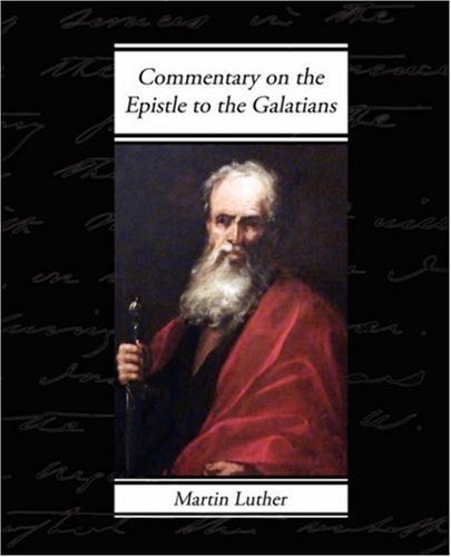 Cover for Martin Luther · Commentary on the Epistle to the Galatians (Paperback Book) (2008)
