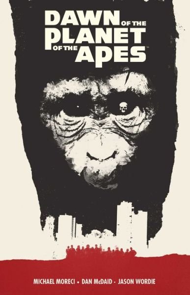Cover for Michael Moreci · Dawn of the Planet of the Apes - Planet of the Apes (Paperback Book) (2015)