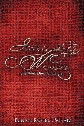 Cover for Eunice Russell Schatz · Intricately Woven (Paperback Book) (2011)
