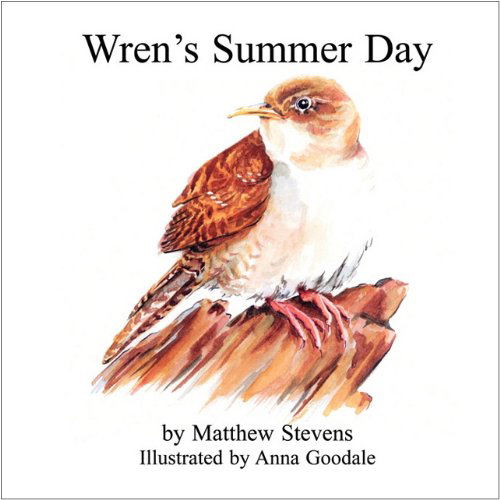 Cover for Matthew Stevens · Wren's Summer Day (Paperback Bog) (2010)