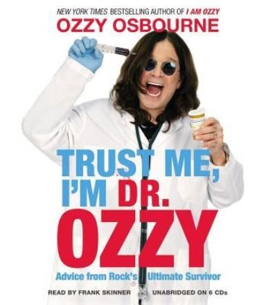 Trust Me, I'm Dr. Ozzy - Ozzy Osbourne - Autre - Findaway World - 9781611133660 - 11 octobre 2011