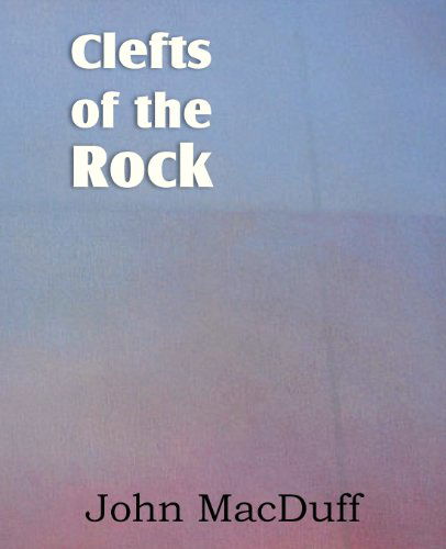 Cover for John Macduff · Clefts of the Rock, the Believer's Grounds of Confidence in Christ (Paperback Book) (2013)