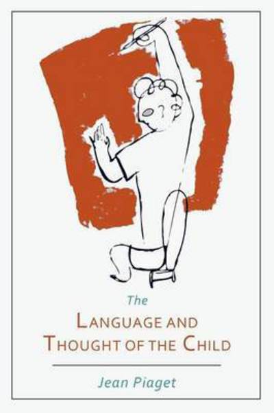 Cover for Jean Jean Piaget · Language and Thought of the Child (Paperback Book) (2012)