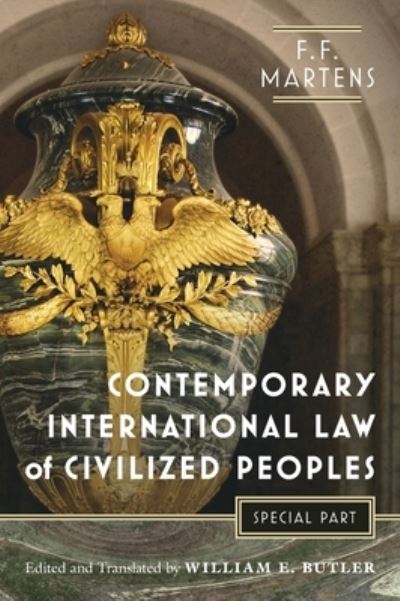 Cover for Fedor Fedorovich Martens · Contemporary International Law of Civilized Peoples: Special Part (Hardcover Book) (2022)