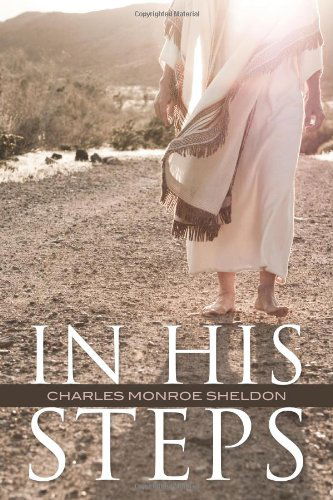 Cover for Charles Monroe Sheldon · In His Steps (Pocketbok) [1988 Special edition] (2012)