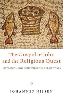 Cover for Johannes Nissen · The Gospel of John and the Religious Quest: Historical and Contemporary Perspectives (Paperback Bog) (2013)