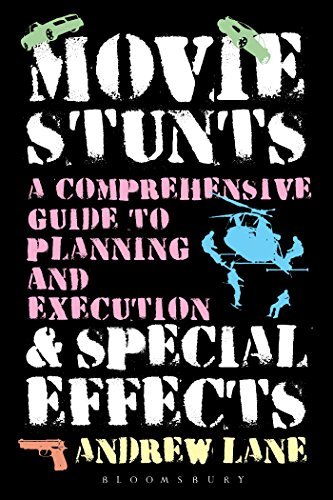 Cover for Andrew Lane · Movie Stunts &amp; Special Effects: A Comprehensive Guide to Planning and Execution (Pocketbok) (2015)