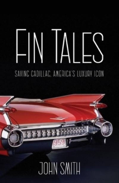 Fin Tails - John Smith - Bøger - Aviva Publishing - 9781636181660 - 1. april 2022