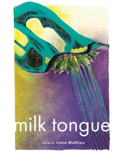 Cover for Irne Mathieu · Milk Tongue (Paperback Book) (2023)