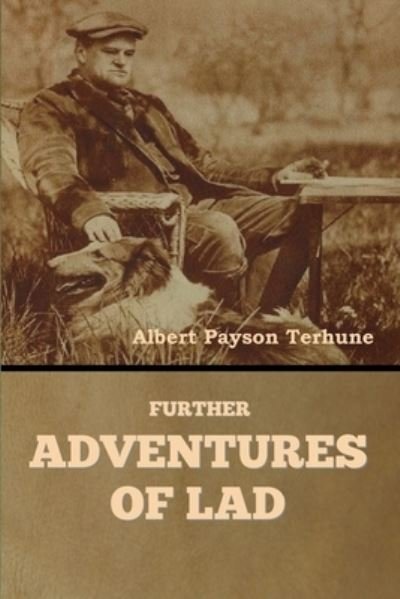Cover for Albert Payson Terhune · Further Adventures of Lad (Paperback Bog) (2020)
