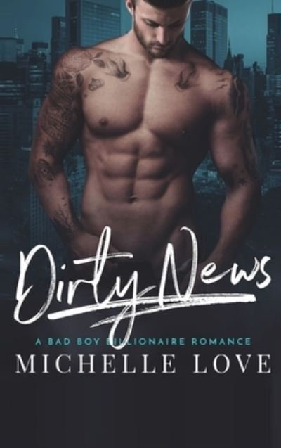 Cover for Michelle Love · Dirty News (Hardcover Book) (2021)