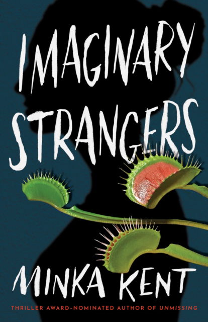 Imaginary Strangers - Dangerous Strangers Thrillers - Minka Kent - Books - Amazon Publishing - 9781662511660 - July 23, 2024