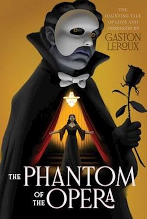 Cover for Gaston Leroux · The Phantom of the Opera - Monstrous Classics Collection (Taschenbuch) (2025)