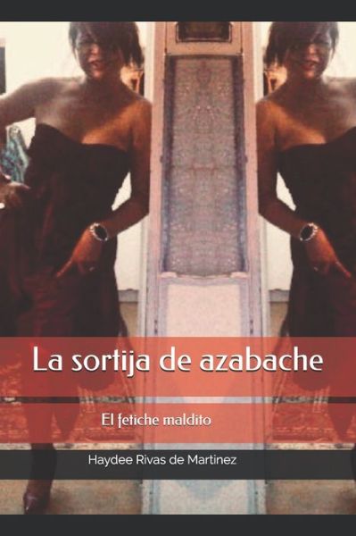 Cover for Haydee Rivas de Martinez · La sortija de azabache (Paperback Book) (2019)