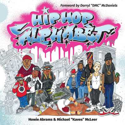 Hip-Hop Alphabet - Howie Abrams - Livros - Permuted Press - 9781682618660 - 30 de maio de 2019