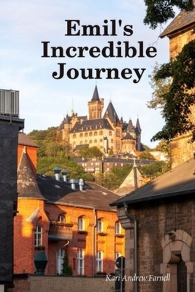 Cover for Kari Farnell · Emil's Incredible Journey (Book) (2020)