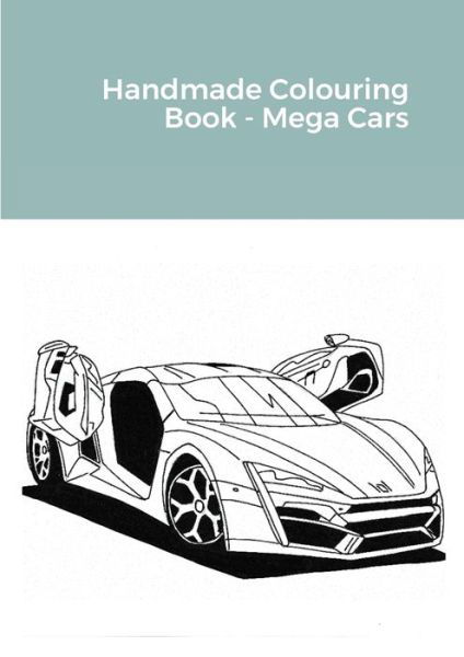 Cover for Ted Barber · Handmade Colouring Book - Mega Cars (Taschenbuch) (2020)