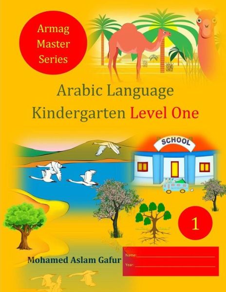 Cover for Mohamed Aslam Gafur · Arabic Language Kindergarten Level One (Paperback Book) (2018)