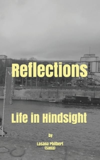 Cover for Lasana Philbert · Reflections: Life in Hindsight - Isolated Soul (Paperback Bog) (2020)