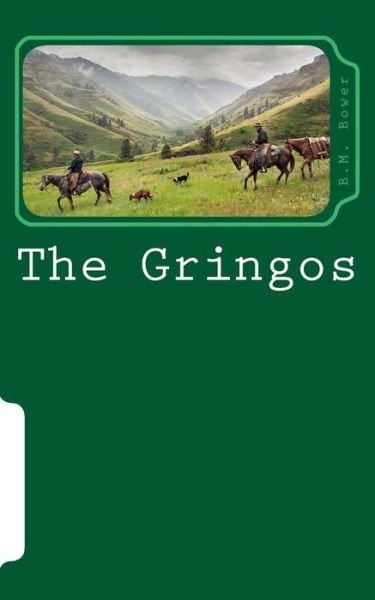 Cover for B M Bower · The Gringos (Paperback Book) (2018)