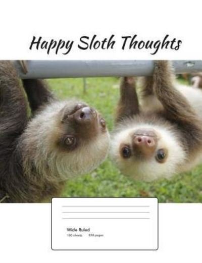 Cover for Flippy Feathers · Happy Sloth Thoughts (Vol. 2) (Paperback Book) (2018)