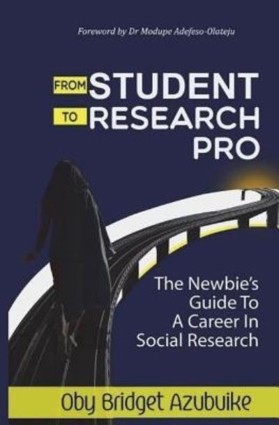 Cover for Oby Bridget Azubuike · From student to research pro (Taschenbuch) (2018)