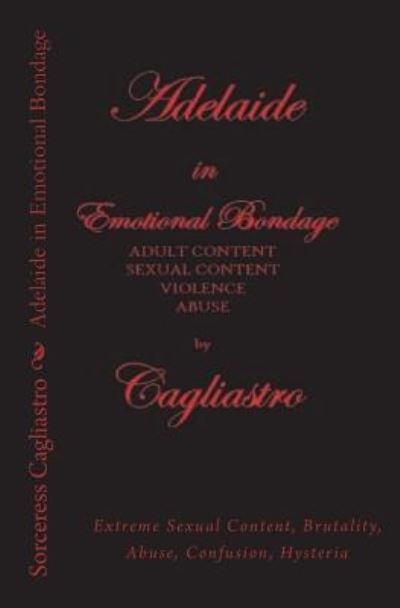 Cover for Sorceress Cagliastro · Adelaide in Emotional Bondage (Paperback Book) (2018)