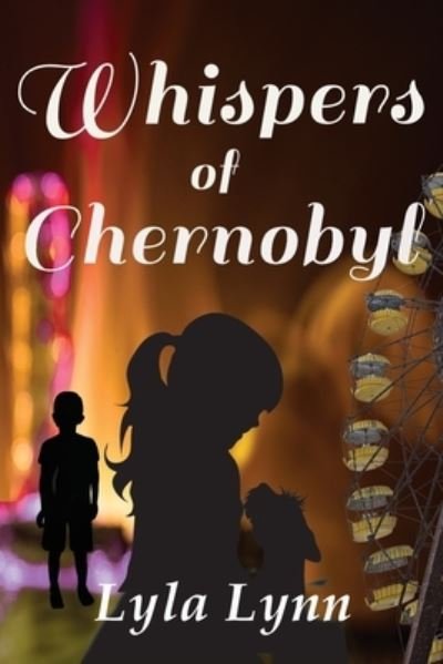 Cover for Lyla Lynn · Whispers of Chernobyl (Paperback Bog) (2022)