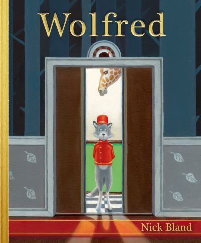 Cover for Nick Bland · Wolfred (Hardcover Book) (2020)