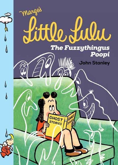 Little Lulu: The Fuzzythingus Poopi - John Stanley - Livros - Drawn and Quarterly - 9781770463660 - 1 de setembro de 2020