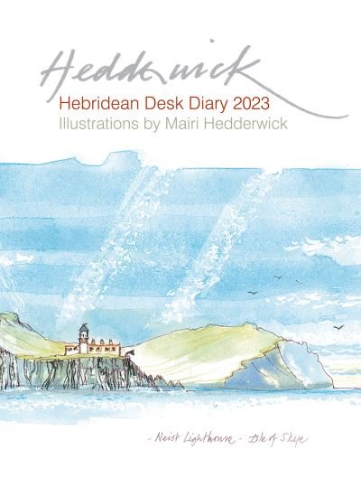 Cover for Mairi Hedderwick · Hebridean Desk Diary 2023 (Hardcover Book) (2022)