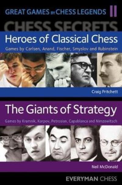 Great Games by Chess Legends, Volume 2 - Neil McDonald - Books - Everyman Chess - 9781781944660 - April 30, 2018