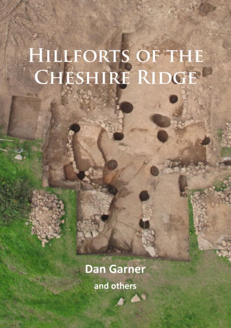 Cover for Dan Garner · Hillforts of the Cheshire Ridge (Paperback Book) (2017)