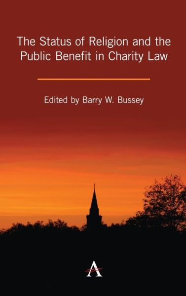 Cover for Barry W Bussey · The Status of Religion and the Public Benefit in Charity Law (Hardcover Book) (2020)