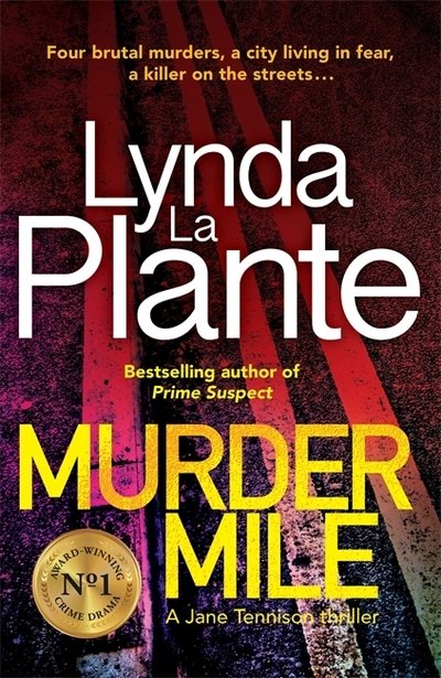 Cover for Lynda La Plante · Murder Mile (Inbunden Bok) (2018)