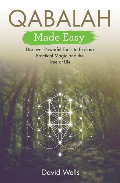 Cover for David Wells · Qabalah Made Easy: Discover Powerful Tools to Explore Practical Magic and the Tree of Life (Paperback Bog) (2018)