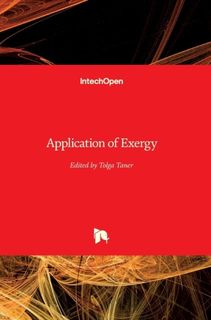 Cover for Tolga Taner · Application of Exergy (Hardcover bog) (2018)