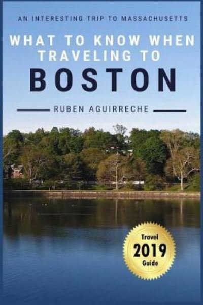 Cover for Ruben Aguirreche · What to know when traveling to Boston (Paperback Book) (2018)
