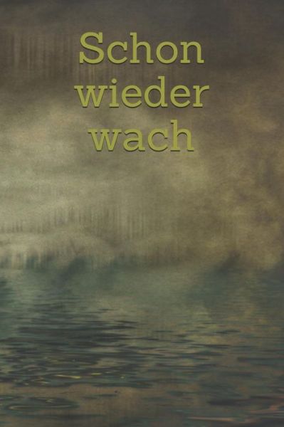 Cover for Klara Kleingrun · Schon Wieder Wach (Paperback Book) (2019)