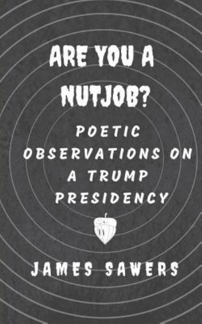 Cover for James Sawers · Are You a Nutjob? (Taschenbuch) (2019)