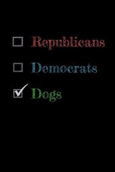 Cover for Snarky Doggie · Republicans Democrats Dogs (Paperback Book) (2019)