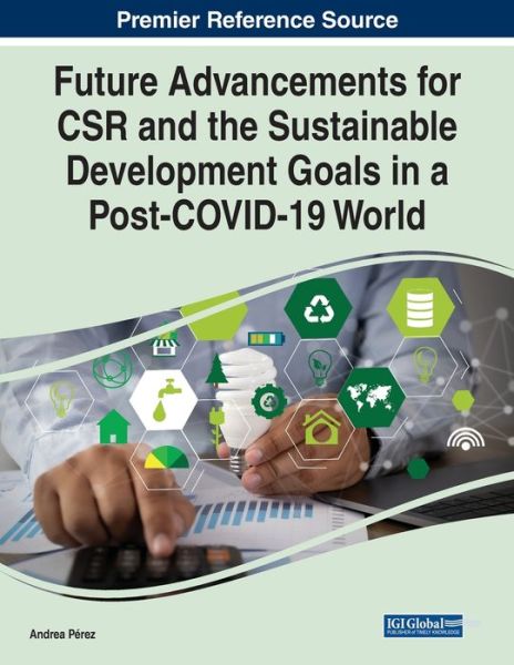 Cover for Perez · Future Advancements for CSR and the Sustainable Development Goals in a Post-COVID-19 World (Paperback Book) (2021)