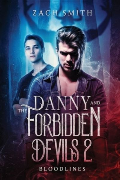 Cover for Zach Smith · Danny And The Forbidden Devils 2: Bloodlines (Paperback Book) (2022)