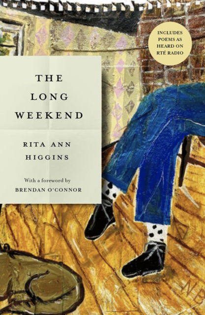 Cover for Rita Ann Higgins · The Long Weekend (Hardcover Book) (2024)