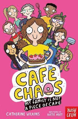 Cover for Catherine Wilkins · Cafe Chaos: My Family Is Not a Piece of Cake - Cafe Chaos (Paperback Book) (2025)