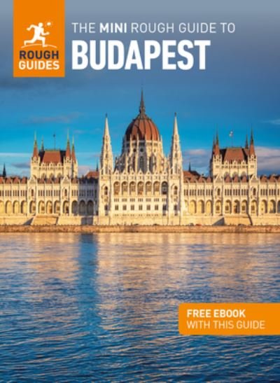 The Mini Rough Guide to Budapest (Travel Guide with Free eBook) - Mini Rough Guides - Rough Guides - Livres - APA Publications - 9781839058660 - 1 octobre 2023