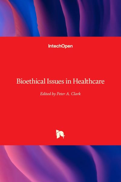 Cover for Bioethical Issues in Healthcare (Hardcover Book) (2022)