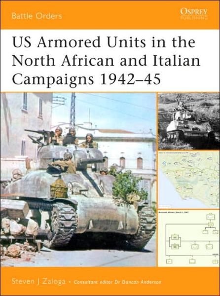 Cover for Zaloga, Steven J. (Author) · US Armored Units in the North African and Italian Campaigns 1942-45 - Battle Orders (Taschenbuch) (2006)