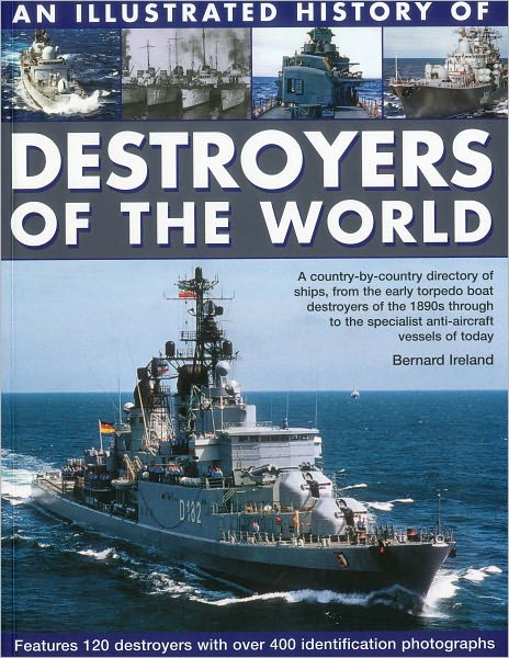 Cover for Bernard Ireland · Illustrated History of Destroyers of the World (Paperback Book) (2010)