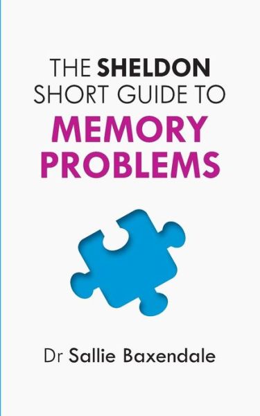 Cover for Sallie Baxendale · The Sheldon Short Guide to Memory Problems (Paperback Book) (2015)